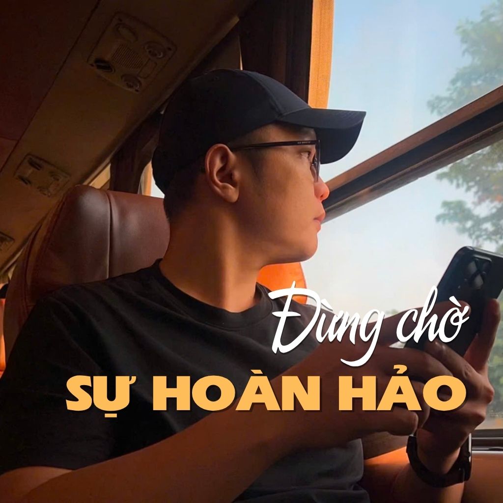 Khi sự cầu toàn khiến ta bỏ lỡ cơ hội – Bài học về hành động và phát triển bản thân